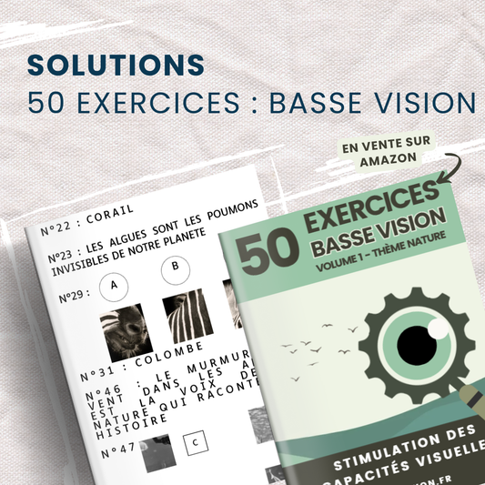 SOLUTIONS - EXERCICES BASSE VISION - Volume 1